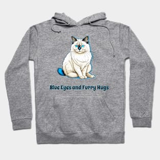 Blue Eyes And Furry Hugs Ragdoll Cat Hoodie